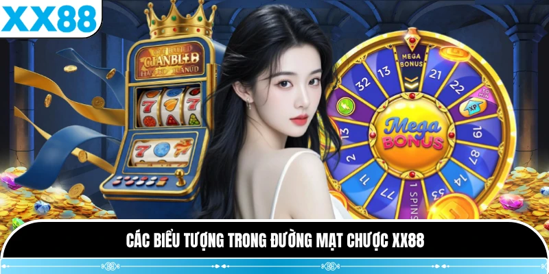 Các biểu tượng trong Đường Mạt Chược XX88